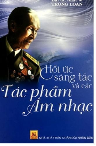 “DÂNG LÊN ĐẢNG NIỀM TIN”, MỘT BÀI HÁT CA NGỢI ĐẢNG  CỦA NHẠC SĨ TRỌNG LOAN