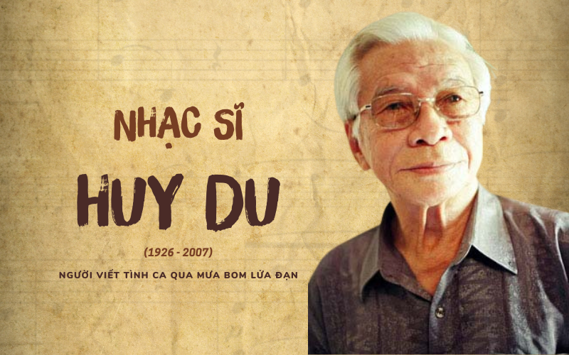 Nhạc sĩ Huy Du: Người viết tình ca qua mưa bom lửa đạn