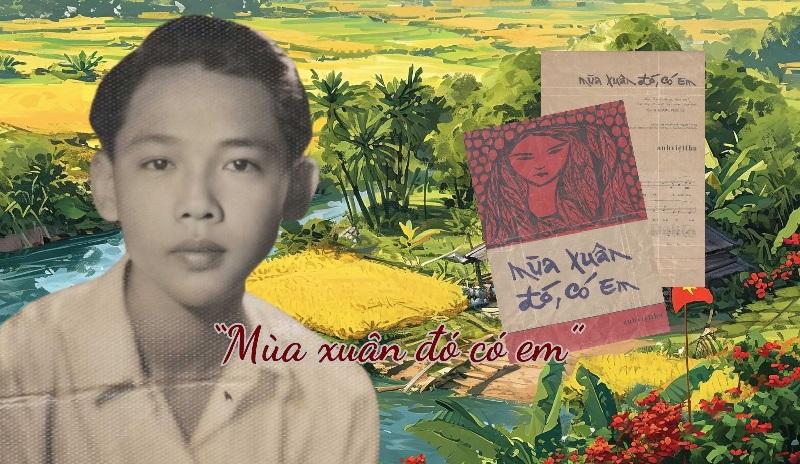 “Mùa xuân đó có em” – ca khúc nổi tiếng ra đời trong tâm trạng lo âu của Anh Việt Thu