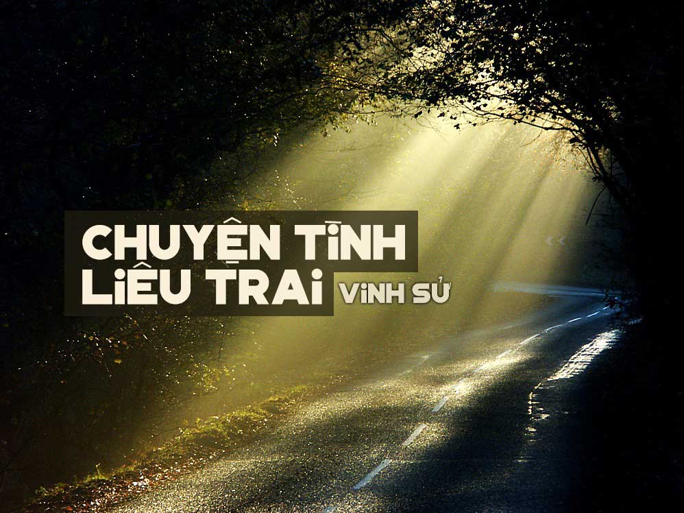 Nhạc sĩ Vinh Sử và “Chuyện Tình Liêu Trai”: Chàng từ trong thiên thu hợp hôn nàng nơi cõi chết…