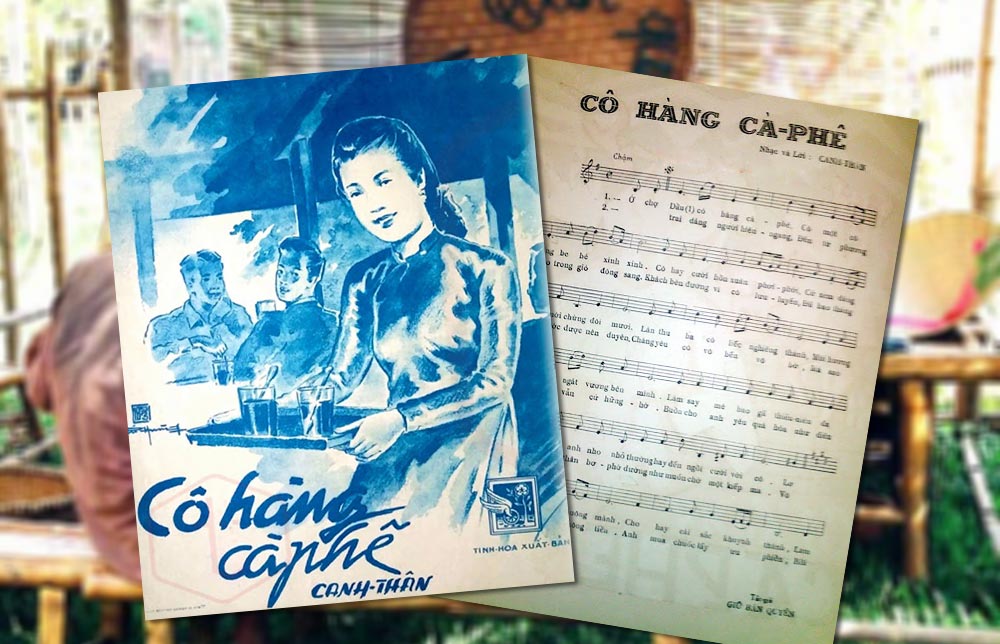 Hoàn cảnh sáng tác ca khúc Cô Hàng Cà Phê (nhạc sĩ Canh Thân) – “Anh đi sắp đến thiên đàng, vừa lúc cô hàng biết yêu…”