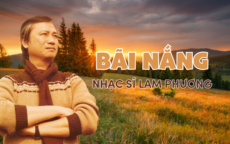 “Bãi nắng” của Lam Phương: Tiếc nhớ những ân ái thuở mặn nồng