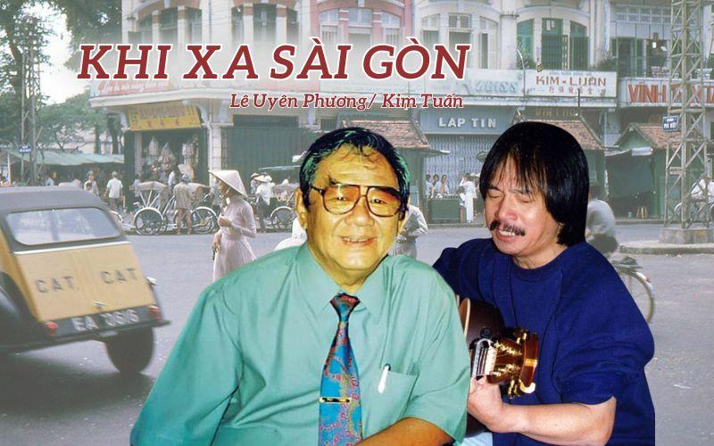 “Khi xa Sài Gòn” của Lê Uyên Phương – Lời tâm tình của kẻ viễn phương