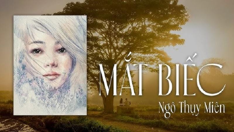 “Mắt biếc” – Bản tình ca tâm đắc nhất của Ngô Thụy Miên