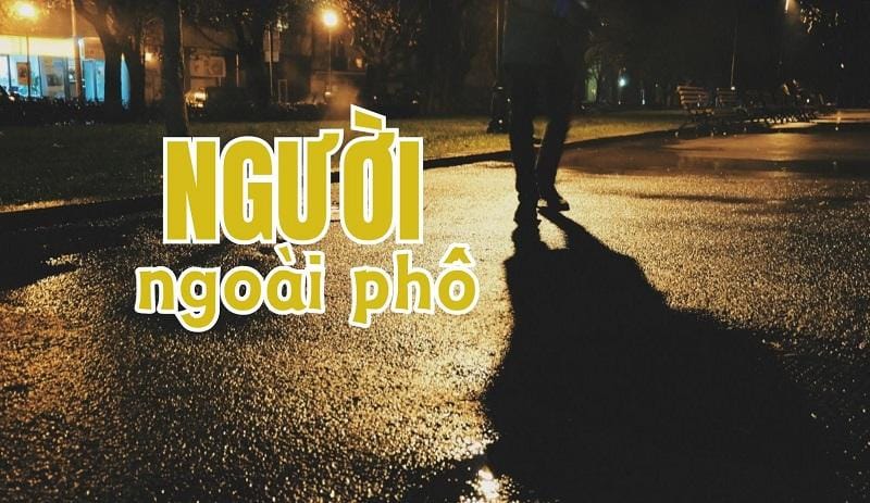 “Người ngoài phố” – Bản tình ca bất hủ ra đời từ cảnh… không có tiền sắm Tết?