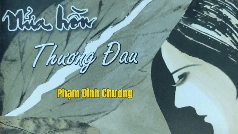 Phải chăng nhạc sĩ Phạm Đình Chương viết “Nửa hồn thương đau” vì bị phụ bạc?