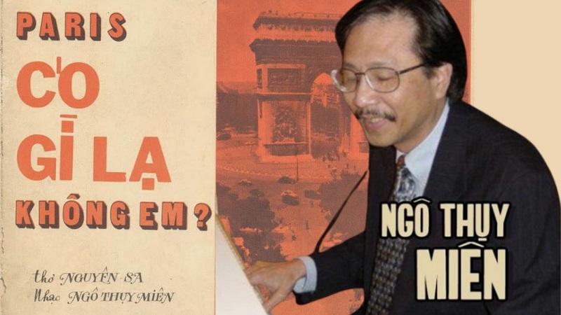 Đôi dòng tâm sự của nhạc sĩ Ngô Thụy Miên về hoàn cảnh sáng tác “Paris có gì lạ không em”