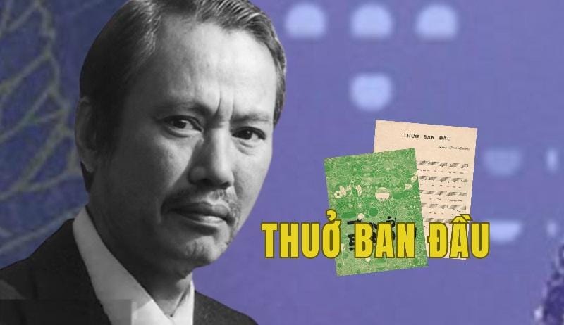 “Thuở ban đầu” – giai điệu tình yêu trong trẻo hiếm hoi trong sự nghiệp sáng tác của Phạm Đình Chương 