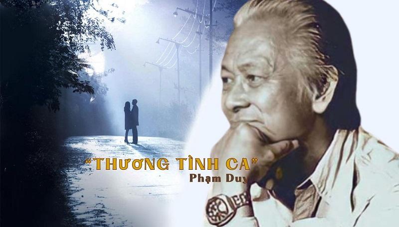 Hoàn cảnh ra đời “Thương tình ca”: Bản tình ca đích thực gắn với mối tình cao thượng nhất đời Phạm Duy