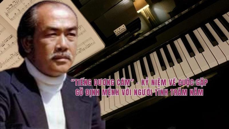 Ca khúc “Tiếng dương cầm” của Văn Phụng: Viết về tình yêu nhưng kén người nghe, vì sao vậy?