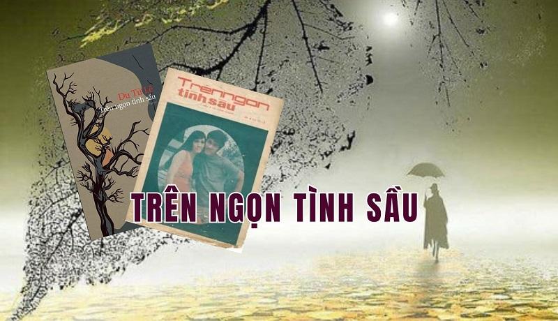 Ca khúc “Trên ngọn tình sầu”: Màn kết hợp tuyệt đỉnh giữa thi ca Du Tử Lê và âm nhạc Từ Công Phụng