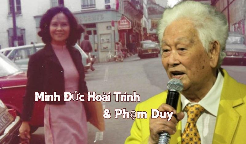 Chuyện ít biết về mối duyên thơ nhạc Phạm Duy – Minh Đức Hoài Trinh và 2 ca khúc phổ thơ bất hủ