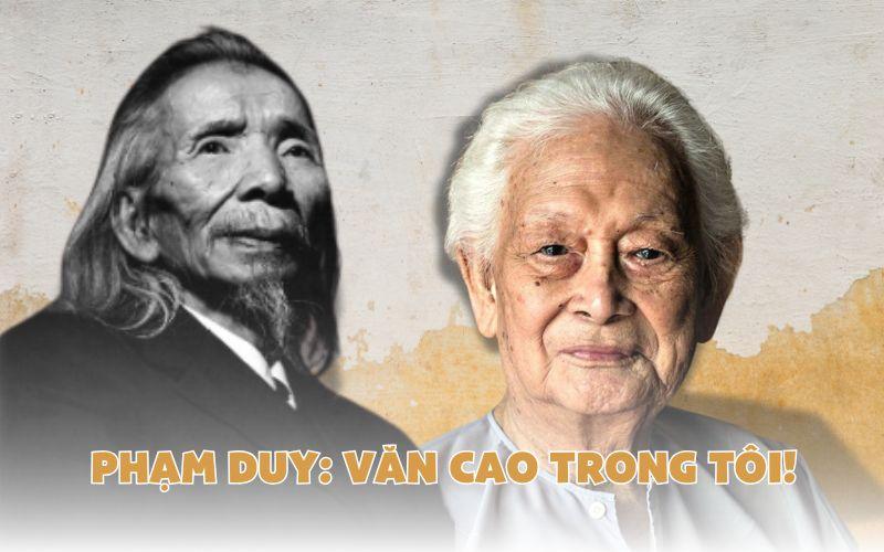 Nhạc sĩ Phạm Duy: Văn Cao trong tôi!