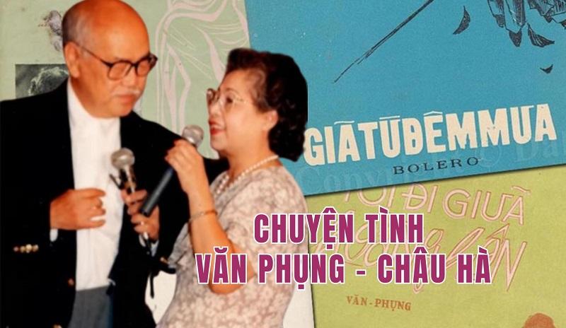 Chuyện tình Văn Phụng – Châu Hà: Yêu nhau từ thời đầu xanh đến khi tóc điểm bạc nên duyên vợ chồng