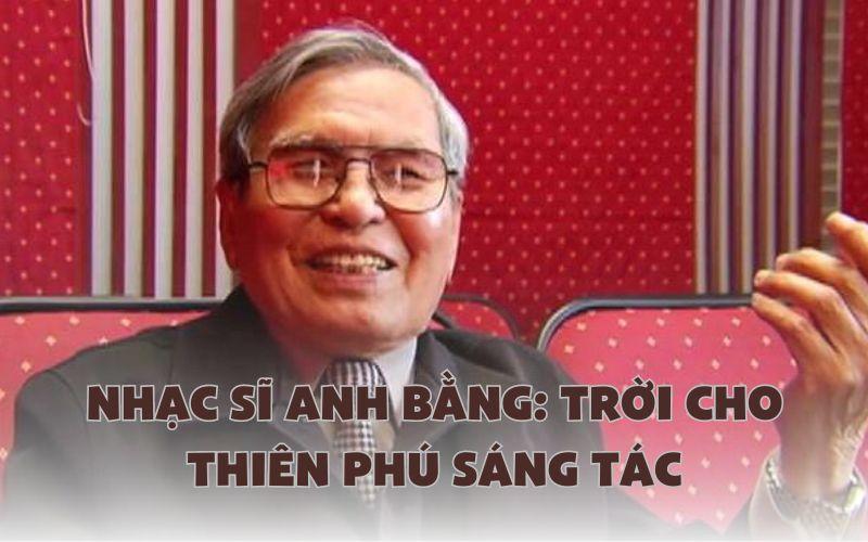 Con trai nhạc sĩ Anh Bằng: Ba tôi được trời cho “thiên phú” sáng tác