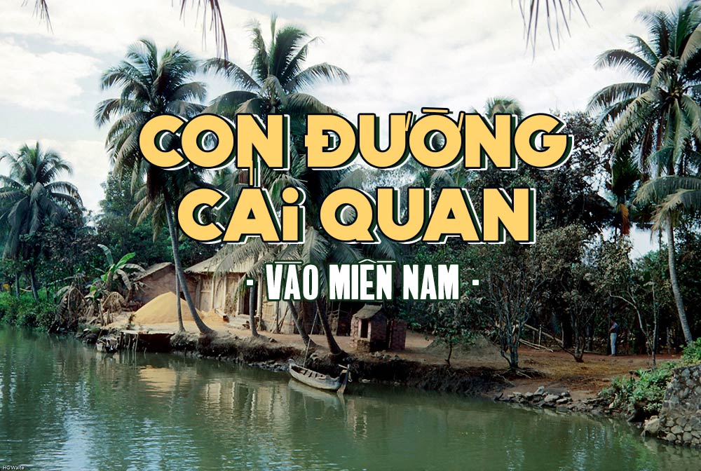 Phân tích ý nghĩa trường ca “Con Đường Cái Quan” – Phần 3: Vào Miền Nam – Đường đi đã tới…